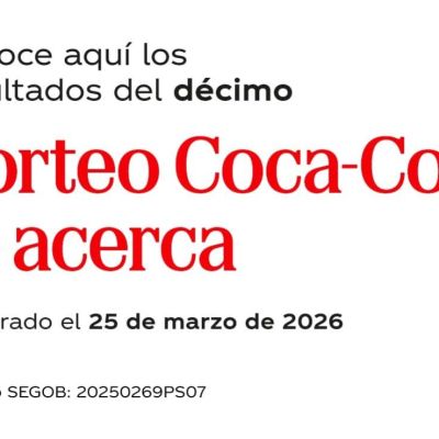 Coca‑Cola-publica-resultados-del-decimo-sorteo-de-la-promocion-Coca‑Cola-te-acerca-realizado-el-25-de-marzo-de-2026